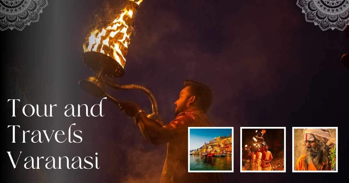 tour and travels Varanasi