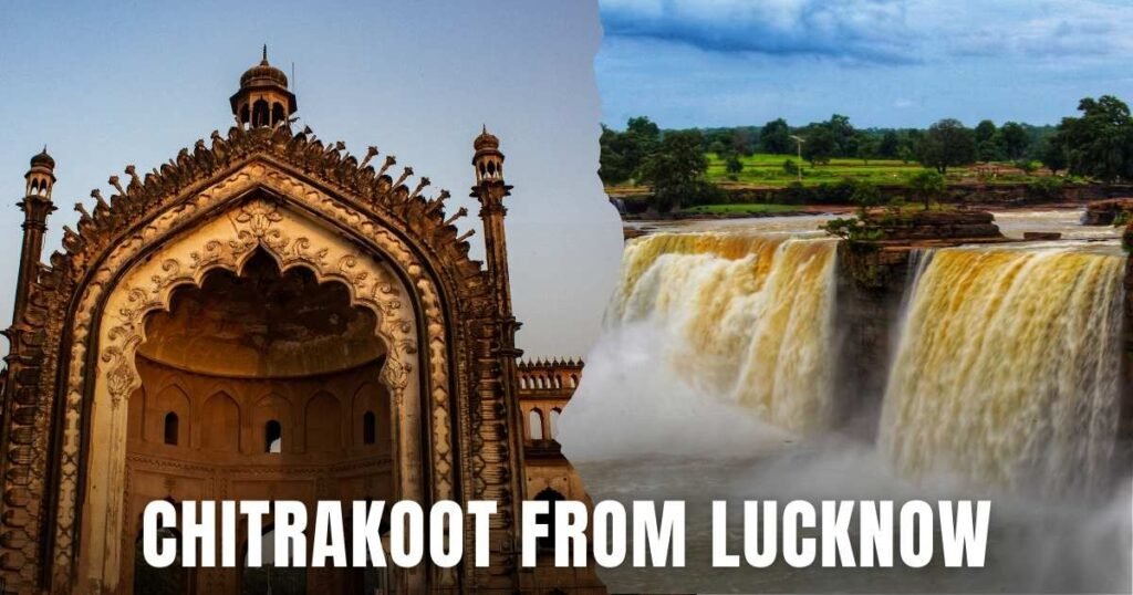 How to Reach Chitrakoot from Lucknow