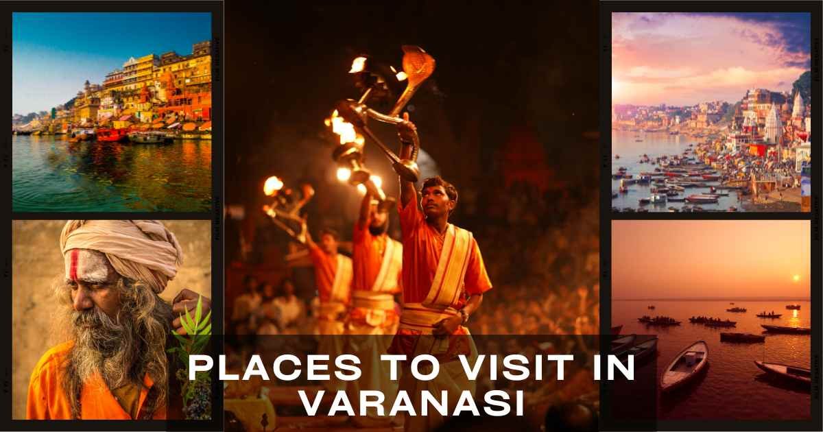 Places to Visit in Varanasi