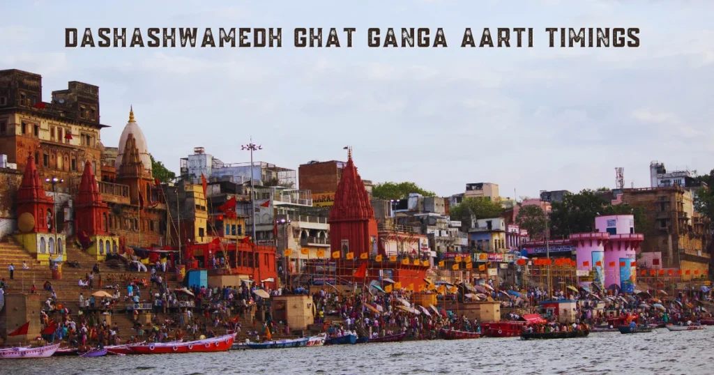 Dashashwamedh Ghat Ganga Aarti Timings