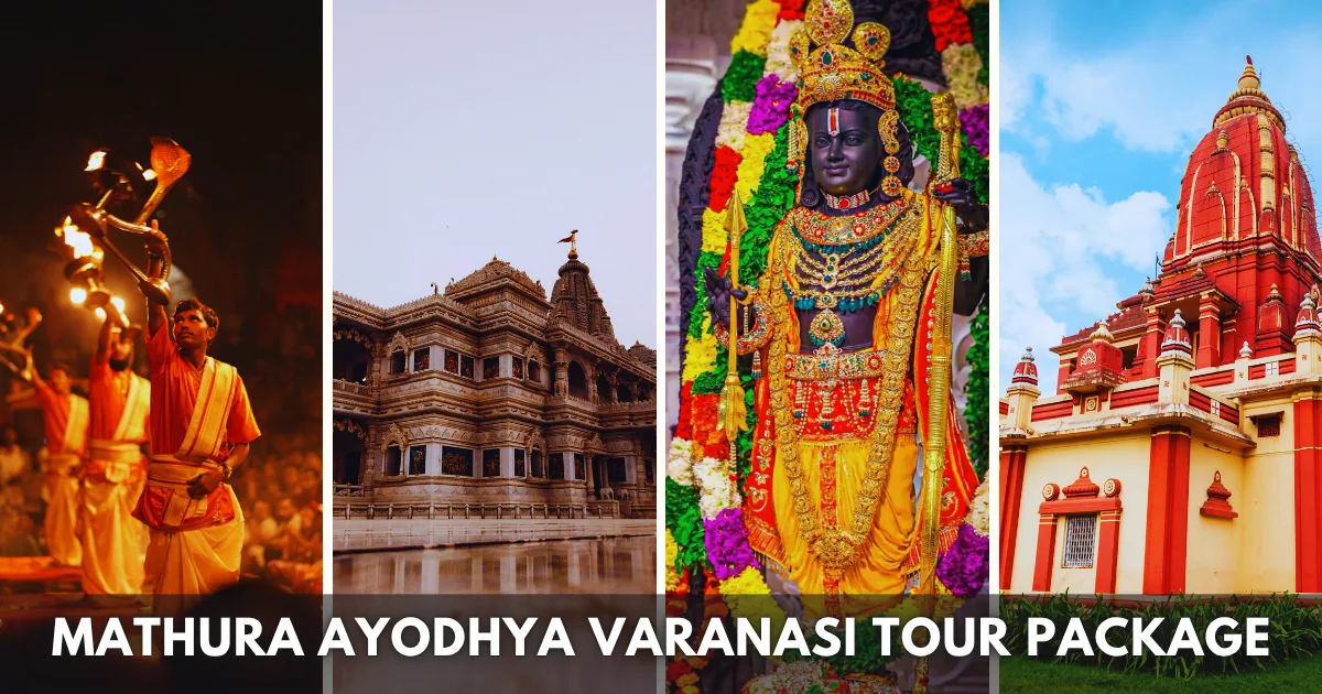 Ayodhya Varanasi Mathura Tour Package