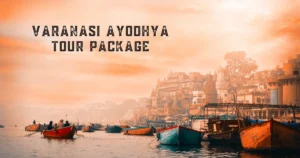 Varanasi Ayodhya Tour Package