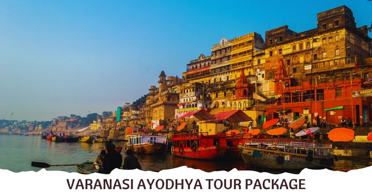 Varanasi ayodhya tour package
