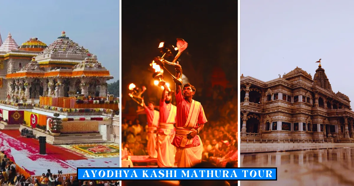 Ayodhya Kashi Mathura Tour