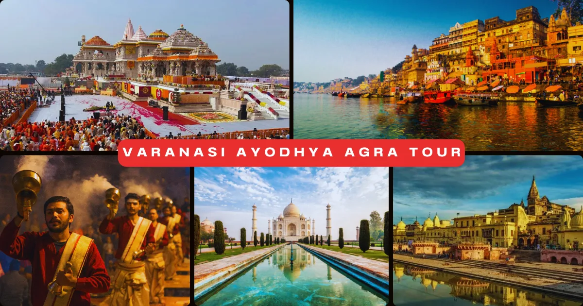 Varanasi Ayodhya Agra Tour