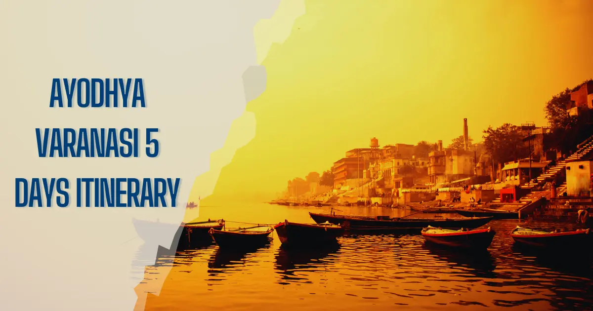 Ayodhya Varanasi 5 Days Itinerary