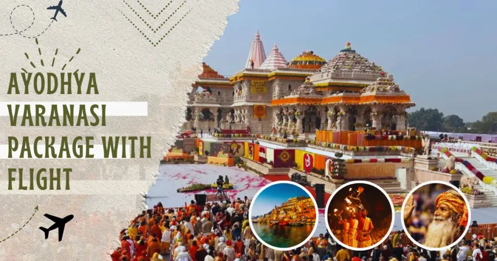 Ayodhya Varanasi Package with Flight