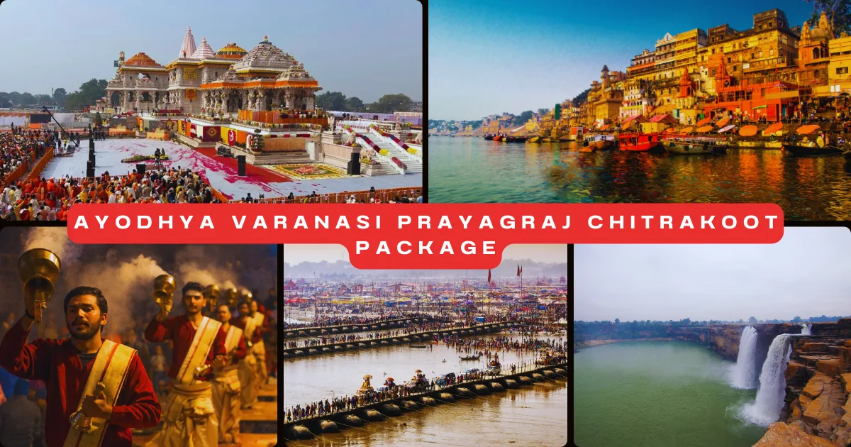 Ayodhya Varanasi Prayagraj Chitrakoot Package