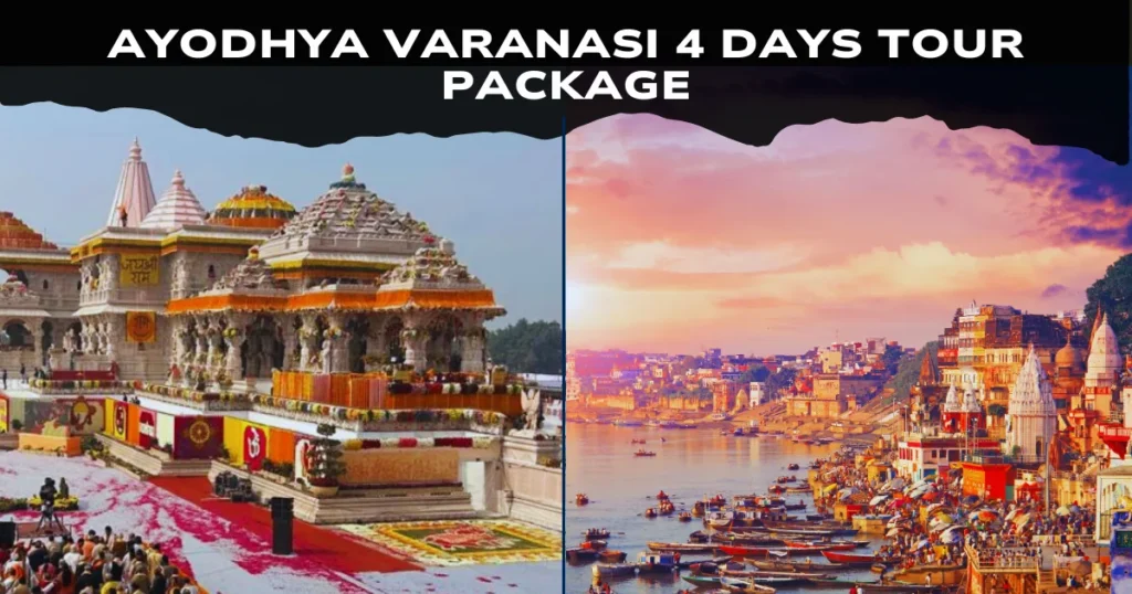 ayodhya varanasi 4 days tour package