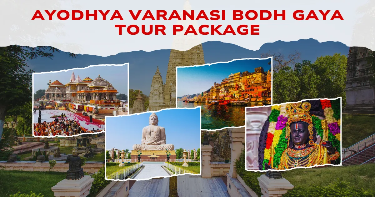 ayodhya varanasi bodh gaya tour package