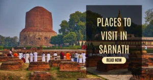 Places to Visit in Sarnath