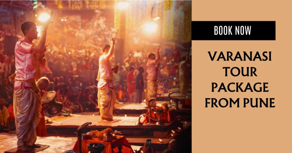 Varanasi Tour Package from Pune