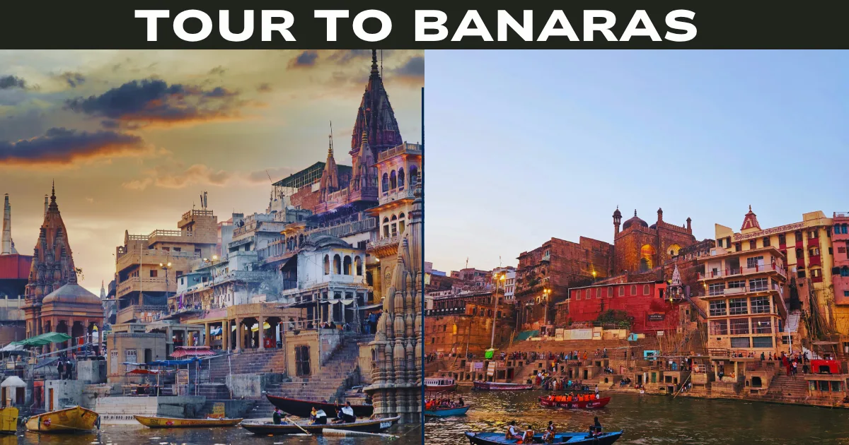 Tour to Banaras