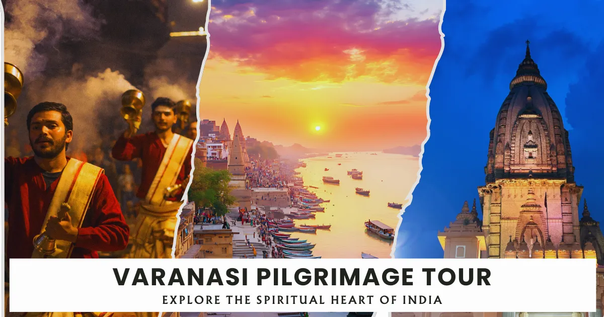 Varanasi Pilgrimage Tour
