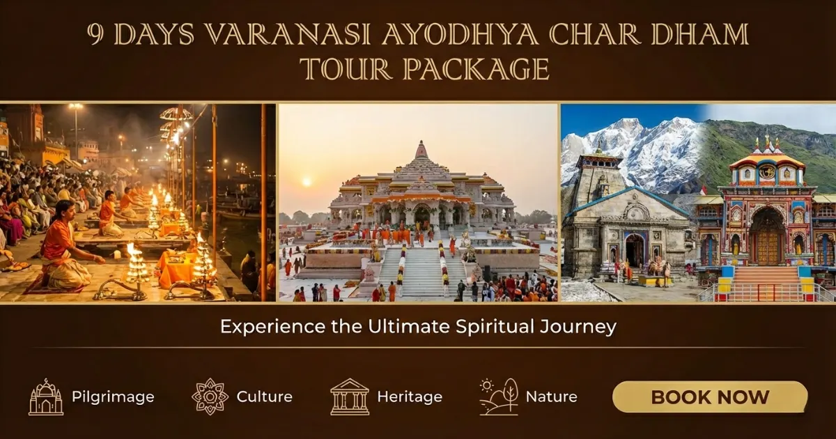 9 Days Varanasi Ayodhya Char Dham Tour Package