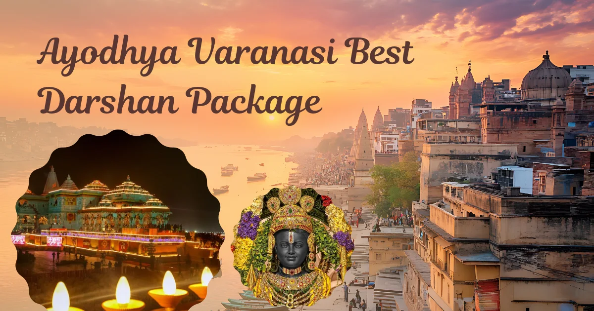 Ayodhya Varanasi Best Darshan Package (1) (1)