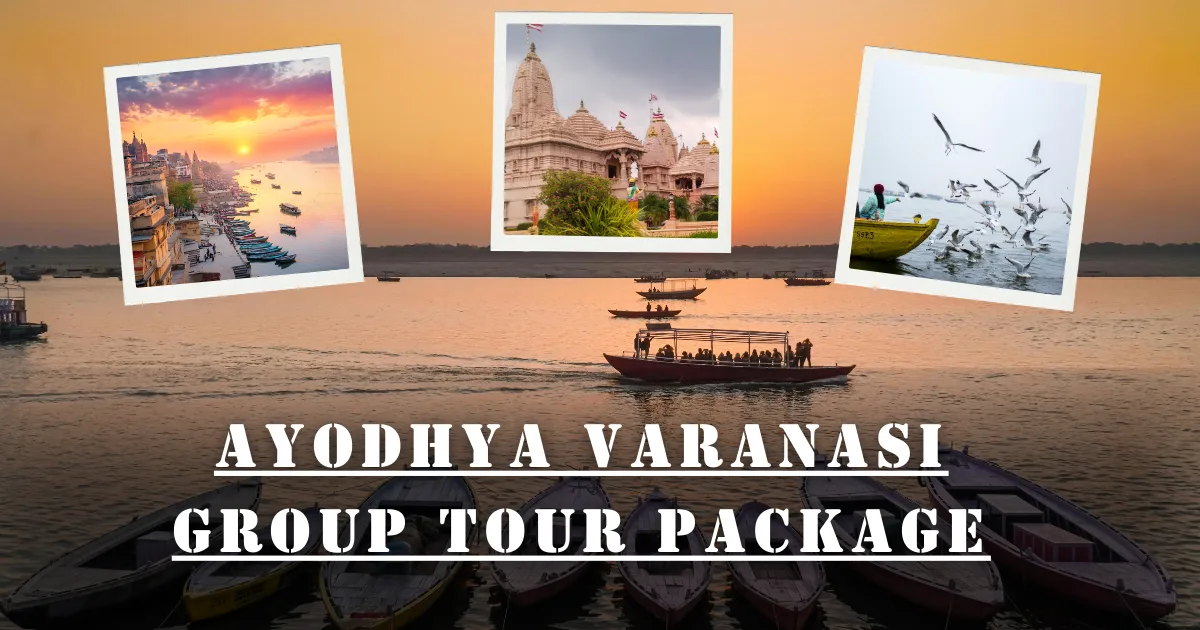 Ayodhya Varanasi Group Tour Package