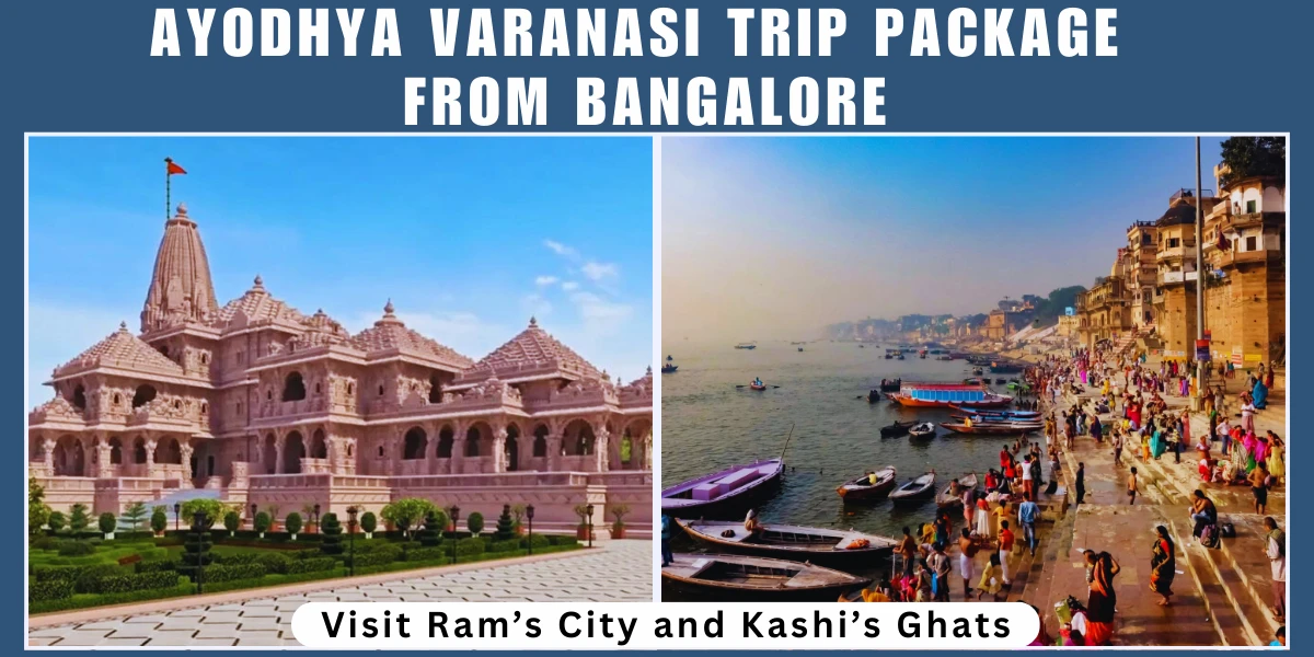 Ayodhya Varanasi Trip Package from Bangalore