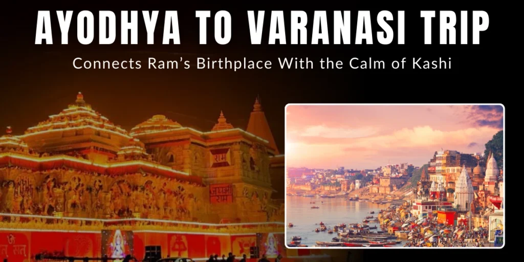Ayodhya to Varanasi Trip