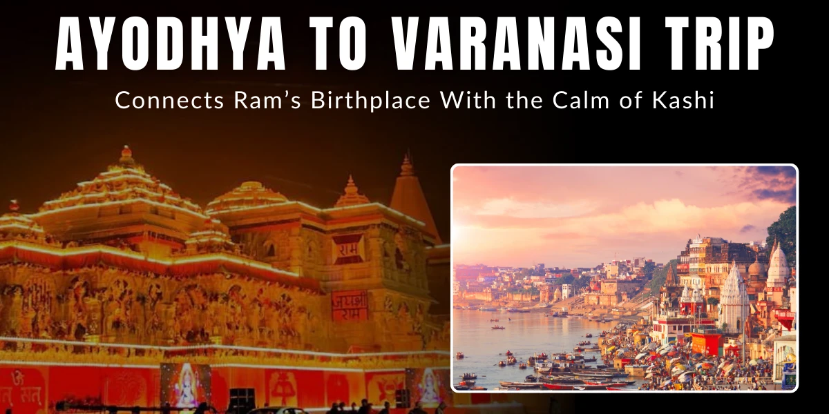 Ayodhya to Varanasi Trip