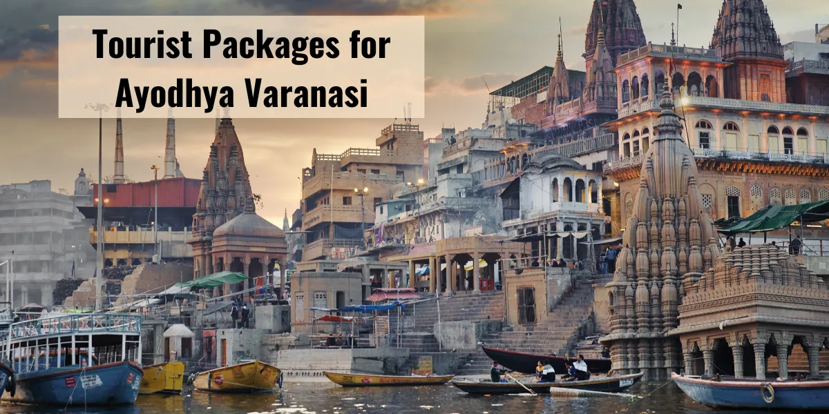 Tourist Packages for Ayodhya Varanasi
