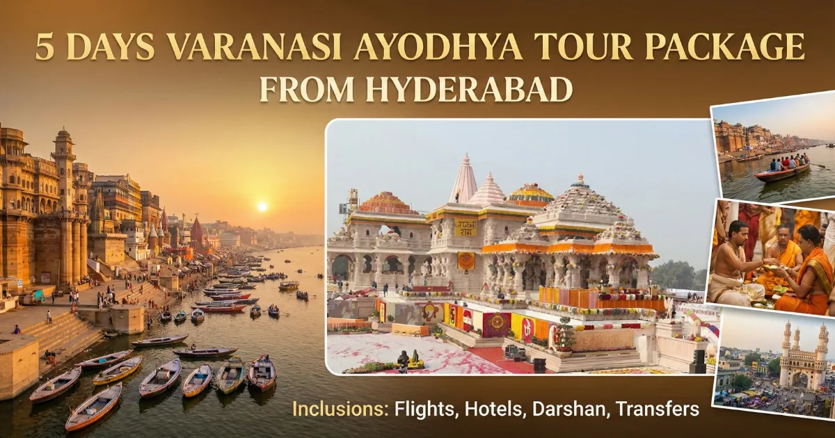 5 Days Varanasi Ayodhya Tour Package From Hyderabad