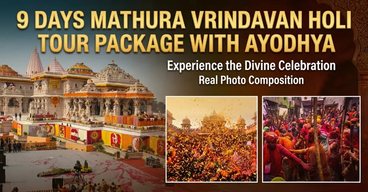 9 Days Mathura Vrindavan Holi Tour Package with Ayodhya (1)