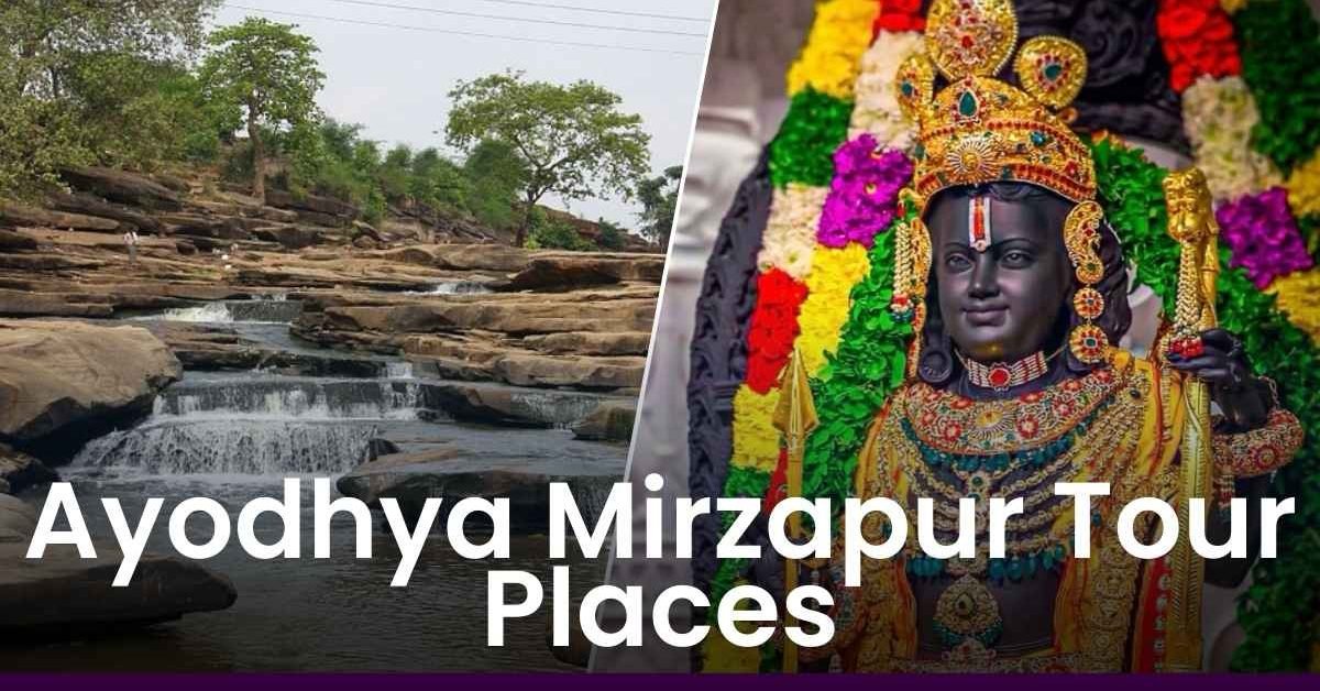 Ayodhya Mirzapur Tour Places