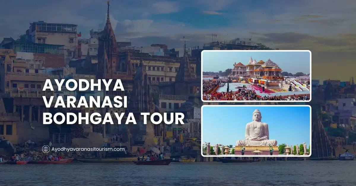 Ayodhya Varanasi Bodhgaya Tour