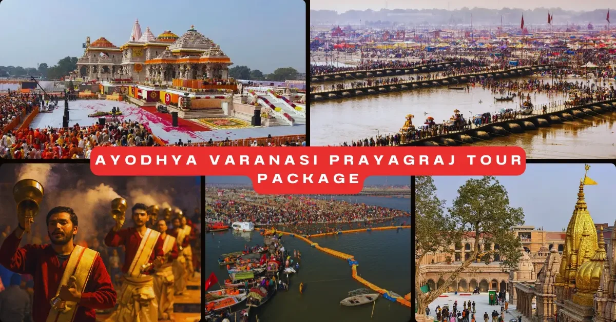 Ayodhya Varanasi Prayagraj Tour Package