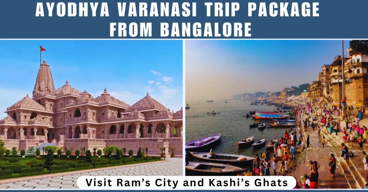Ayodhya Varanasi Trip Package from Bangalore
