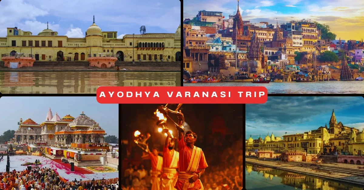 Ayodhya Varanasi Trip