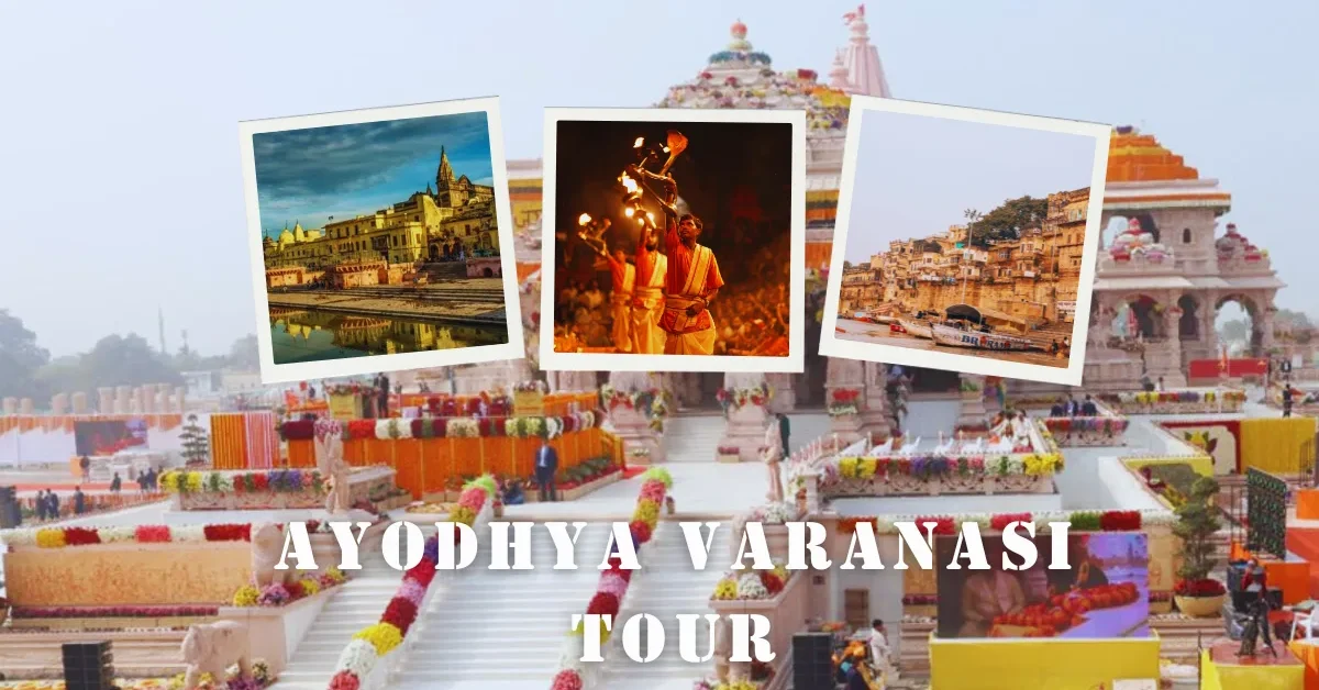 Ayodhya Varanasi Tour