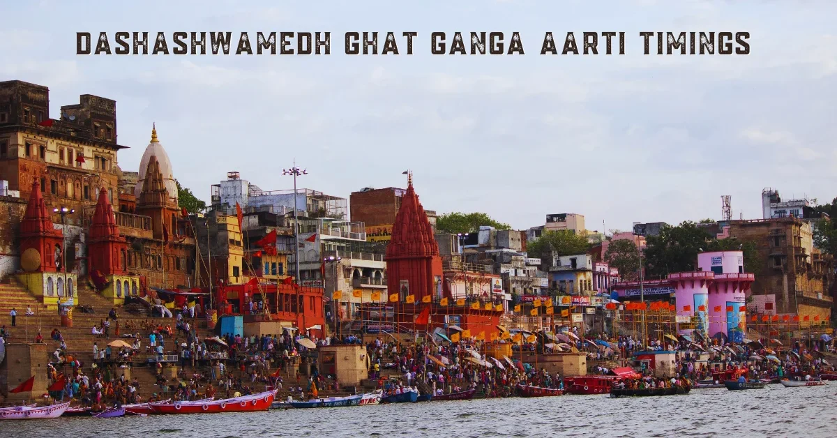 Dashashwamedh Ghat Ganga Aarti Timings