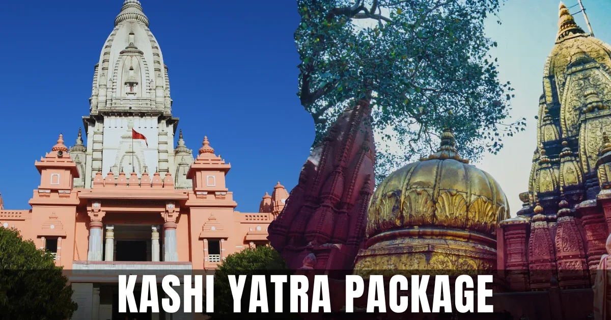 Kashi Yatra Package