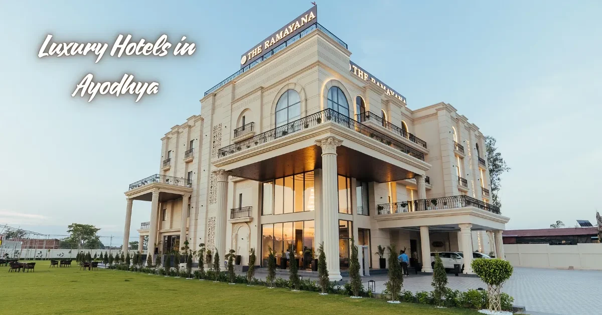 Luxury Hotels in Ayodhya