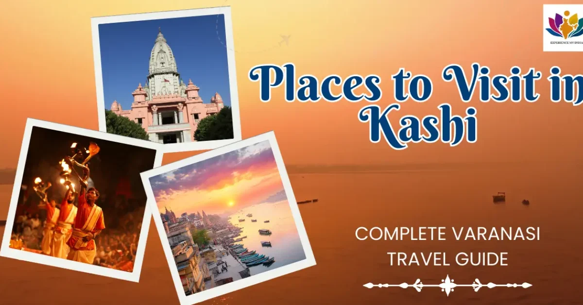 Places to Visit in Kashi