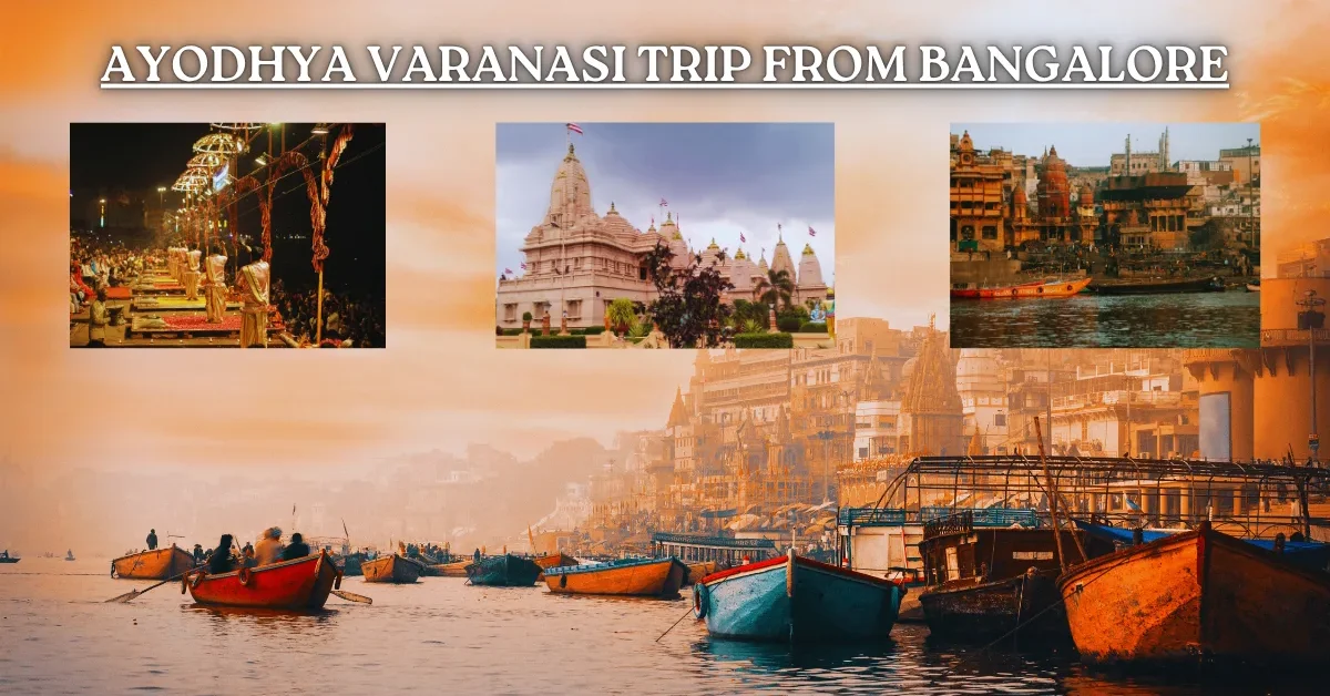Ayodhya Varanasi Trip from Bangalore