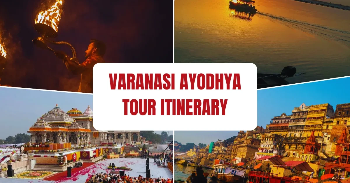 Varanasi Ayodhya Tour Itinerary