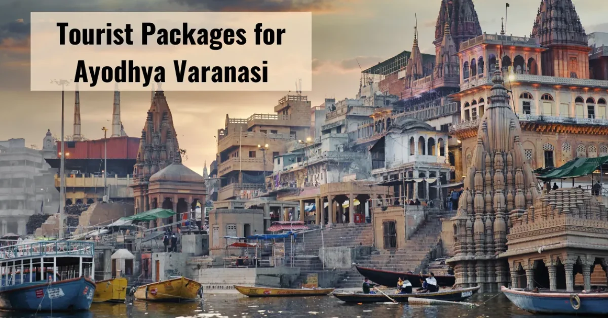 Tourist Packages for Ayodhya Varanasi