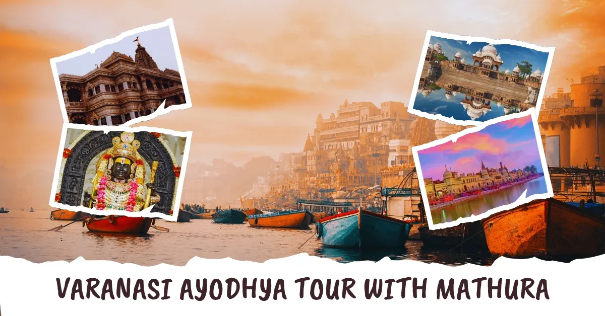Varanasi Ayodhya Tour with Mathura