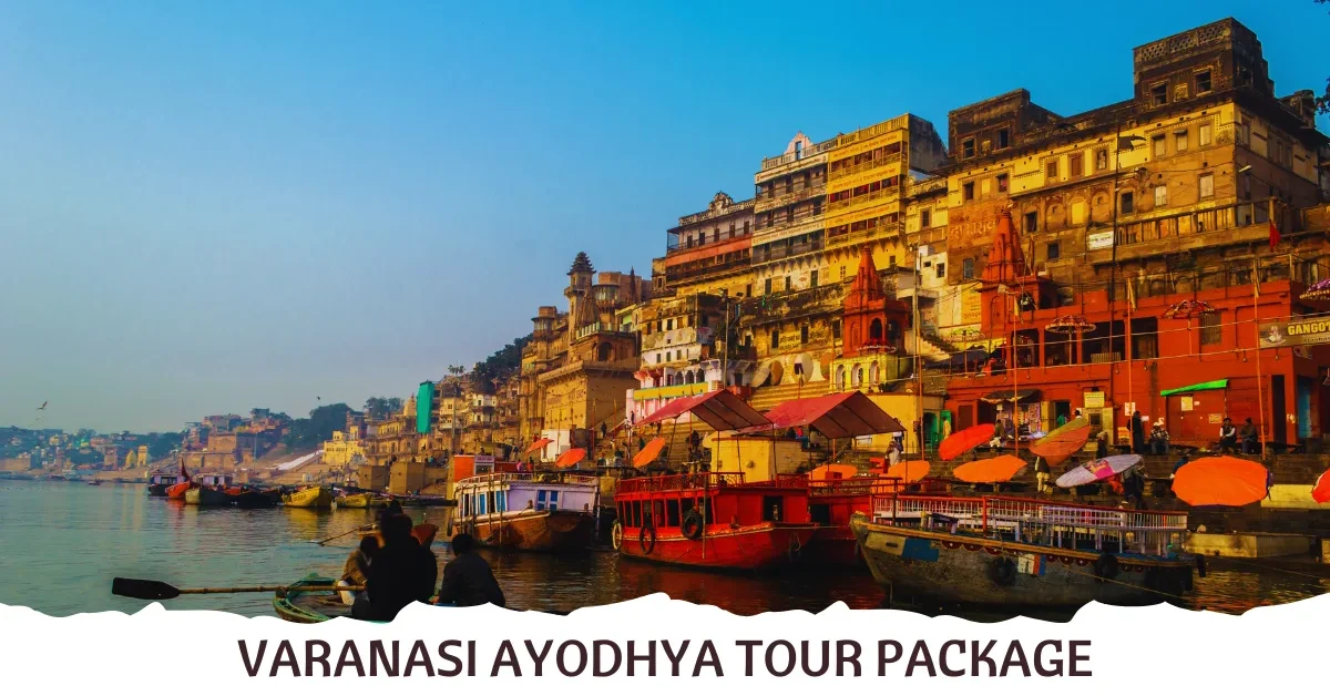 Varanasi ayodhya tour package