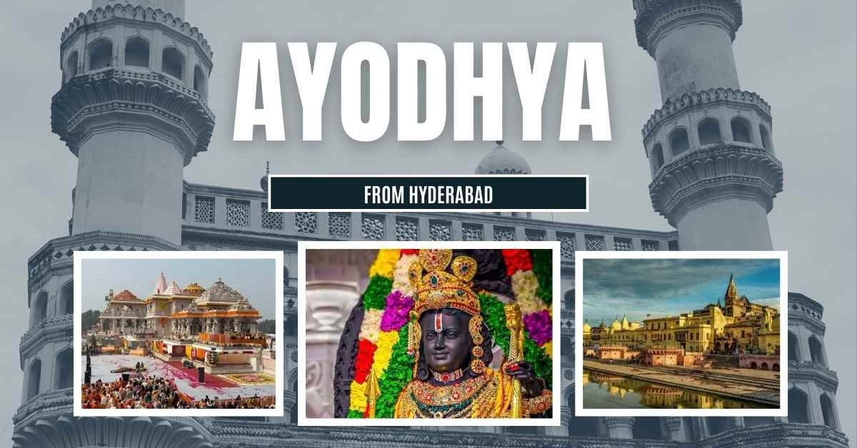 How to Reach Ayodhya from Hyderabad