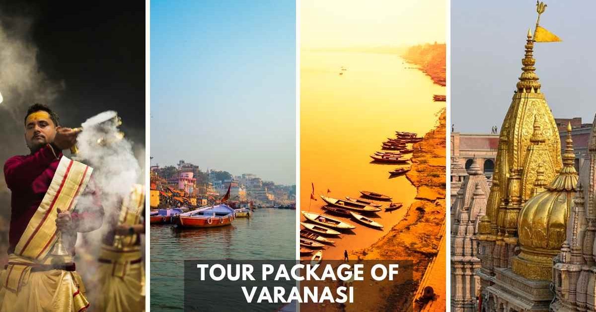 tour package of Varanasi